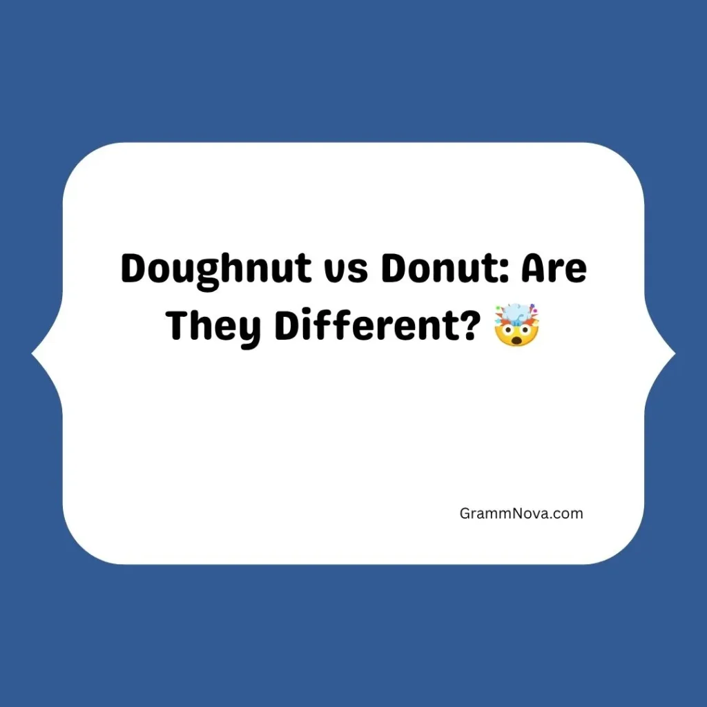 Doughnut vs Donut: Are They Different?