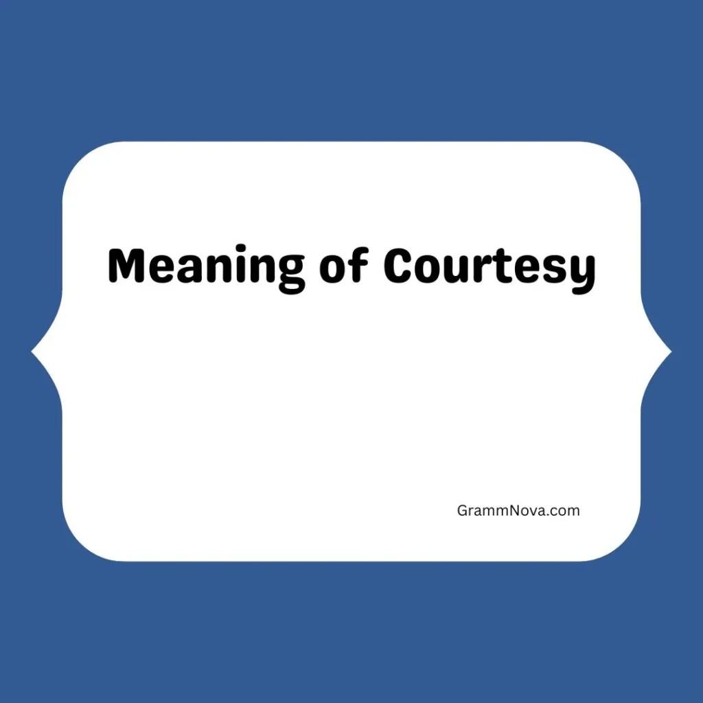 Meaning of Courtesy