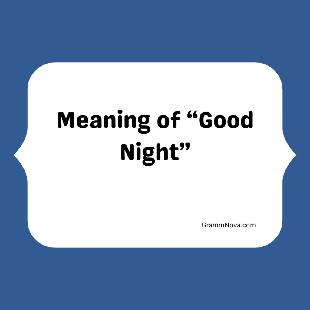 Meaning of “Good Night”