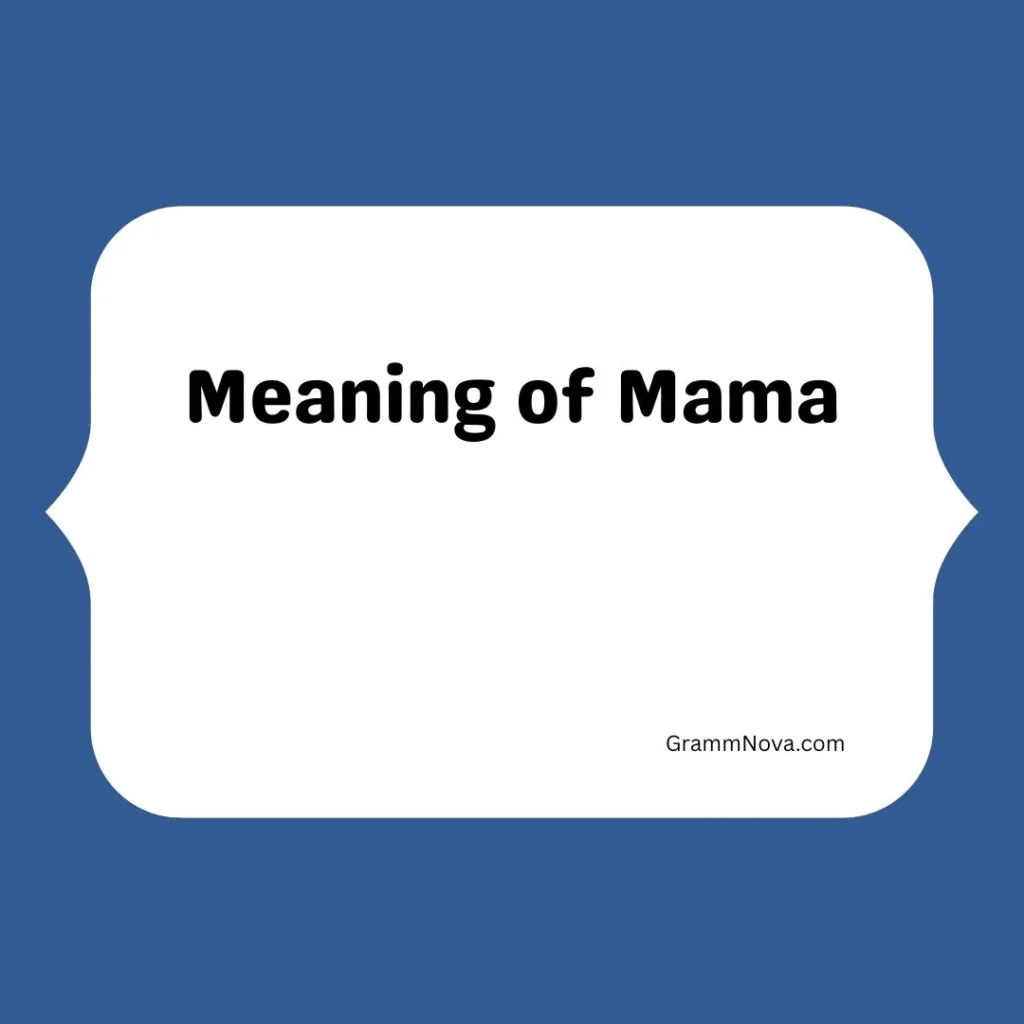 Meaning of Mama
