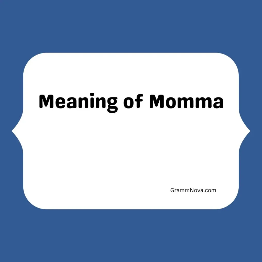 Meaning of Momma