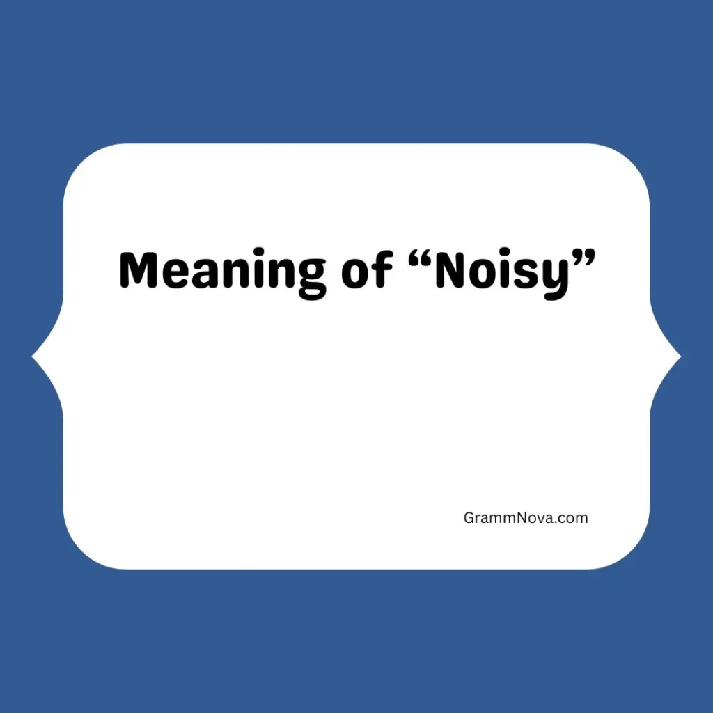 Meaning of “Noisy”