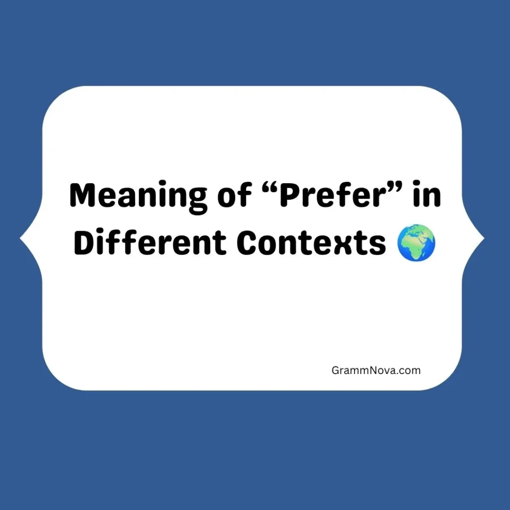 Meaning of “Prefer” in Different Contexts 
