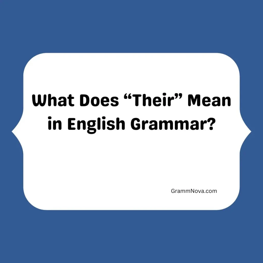 What Does “Their” Mean in English Grammar