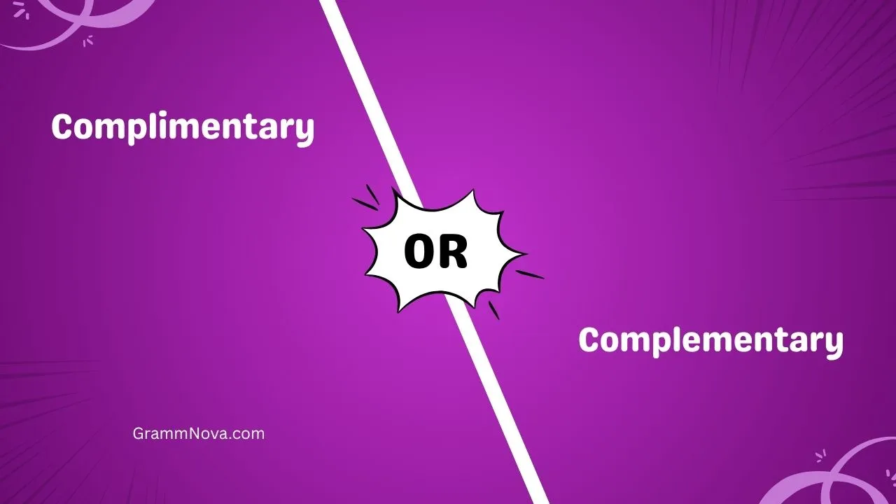 Complimentary or Complementary