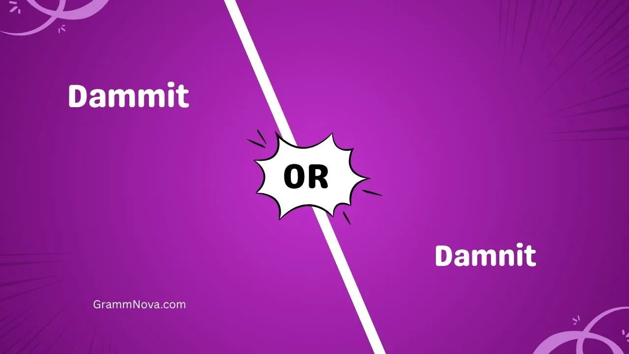 Dammit or Damnit 