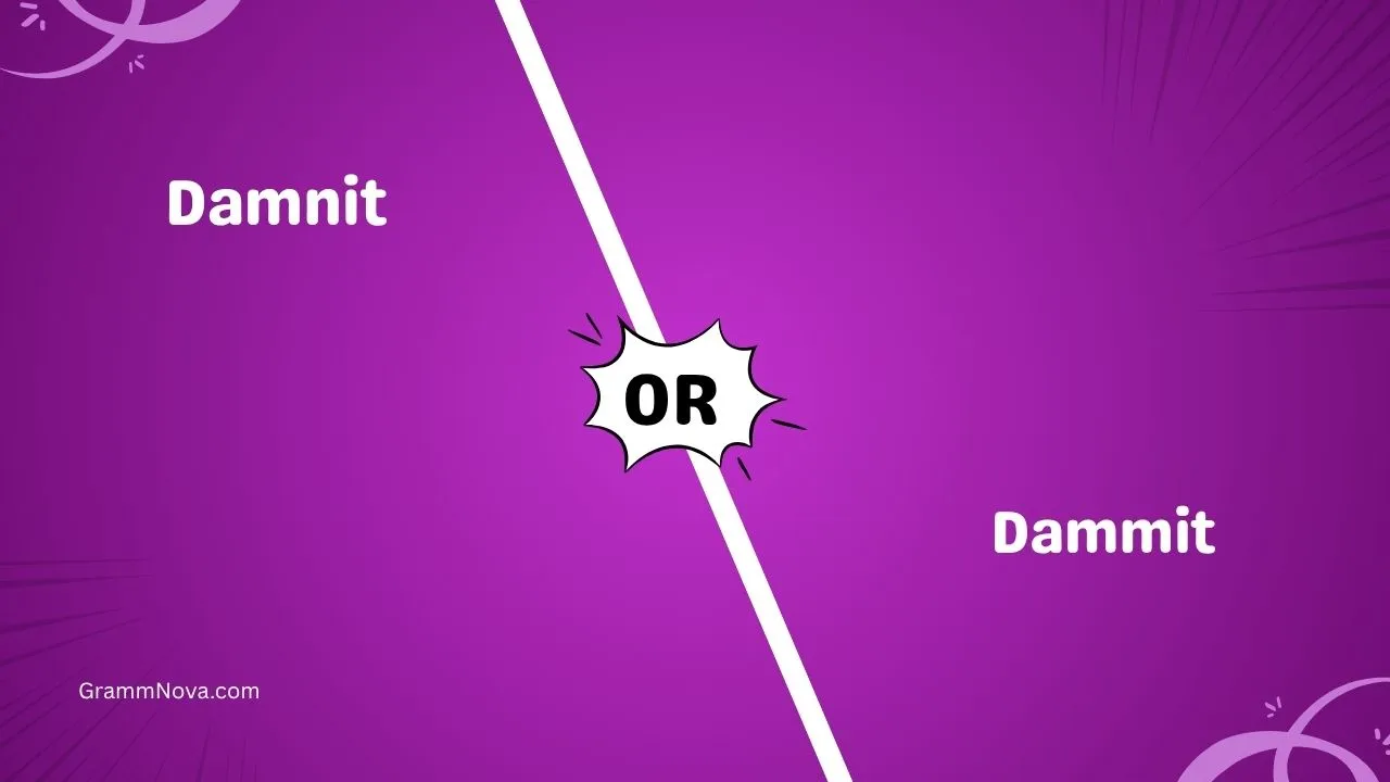 Damnit or Dammit