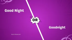 Good Night or Goodnight