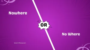 Nowhere or No Where 