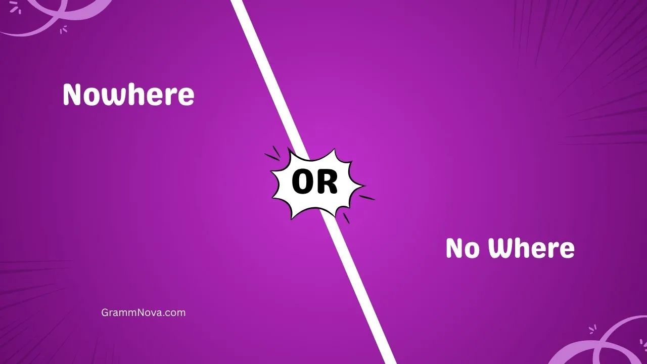 Nowhere or No Where 