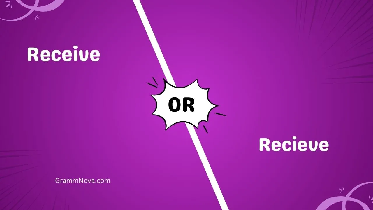 Receive or Recieve 