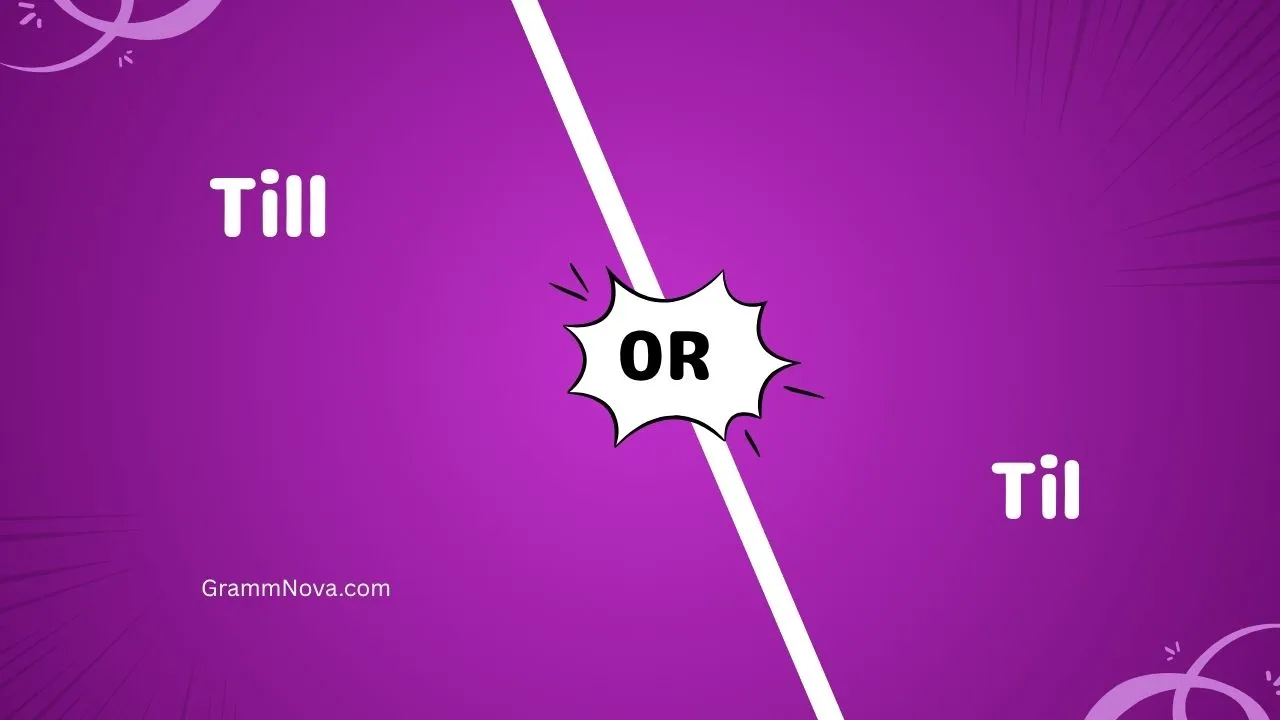 Till or Til 