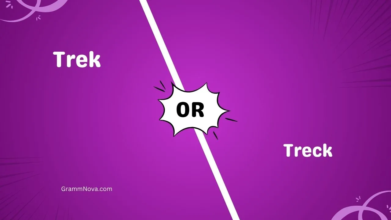 Trek or Treck 
