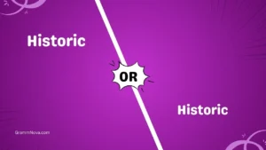 A Historic or An Historic
