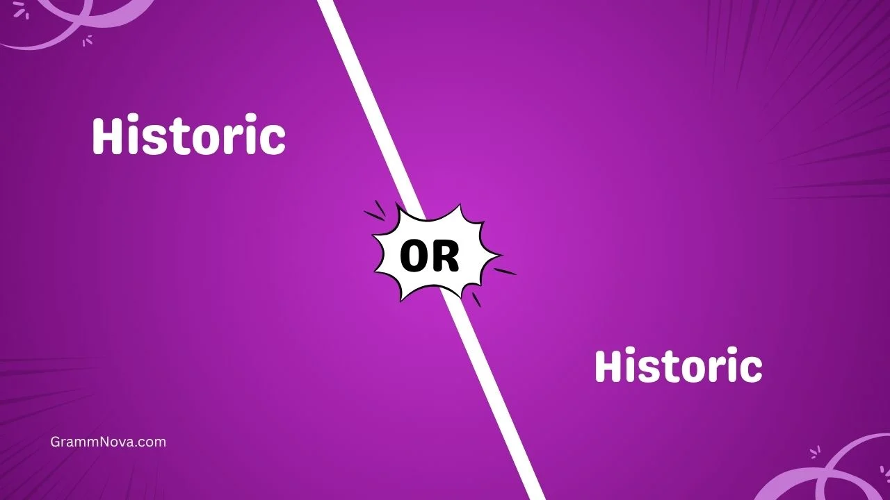 A Historic or An Historic