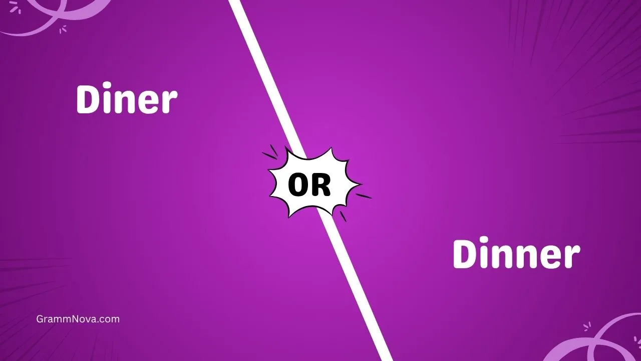 Diner or Dinner