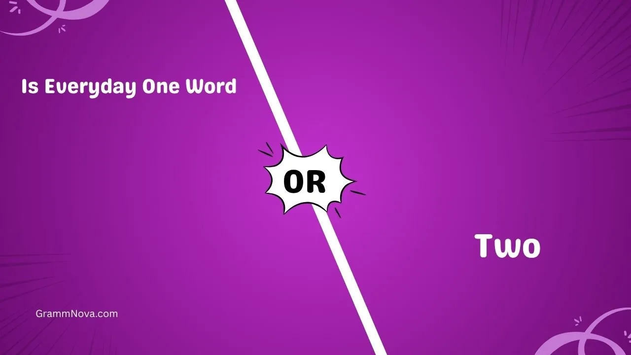 Is Everyday One Word or Two