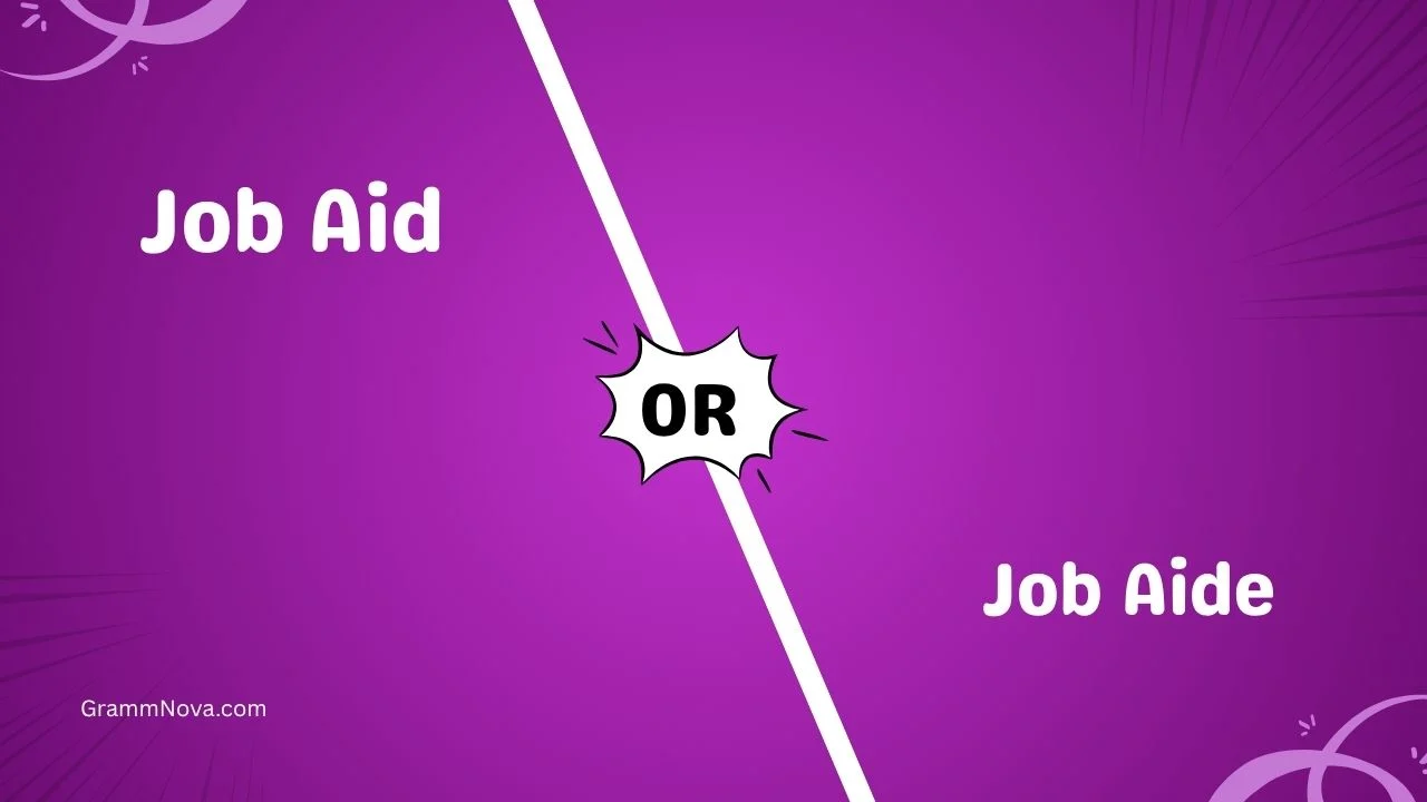 Job Aid or Job Aide