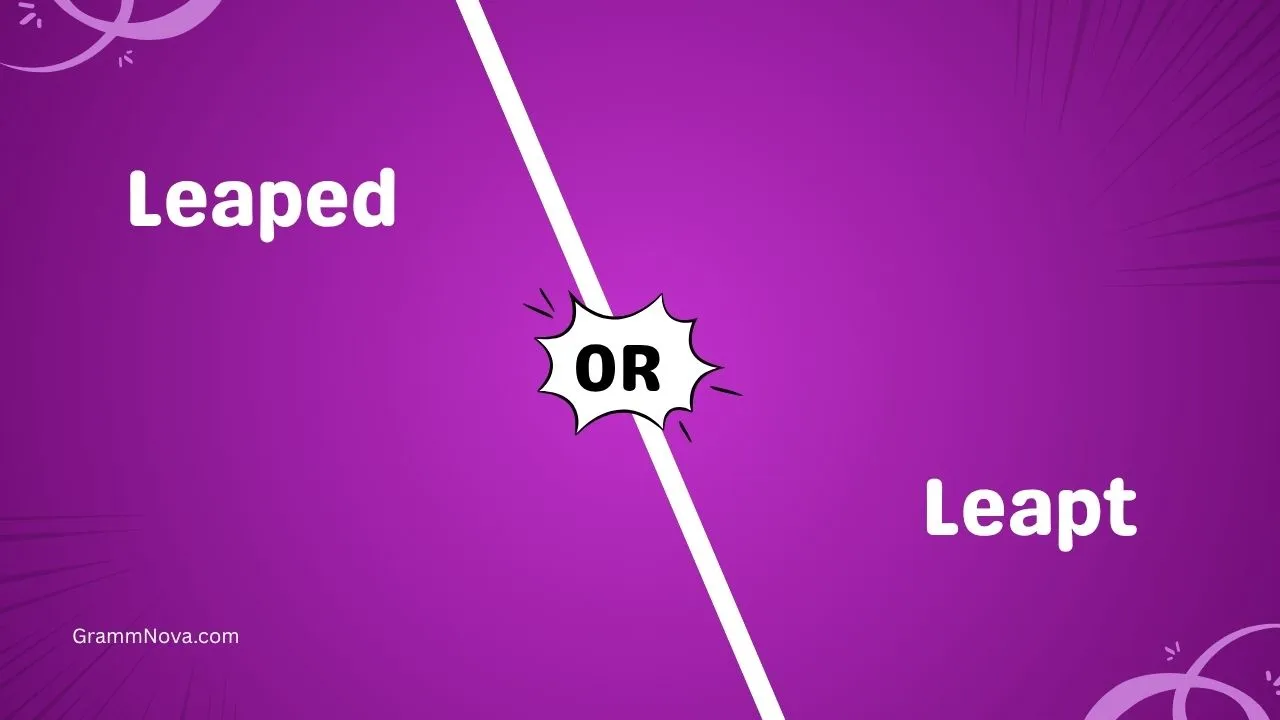 Leaped or Leapt