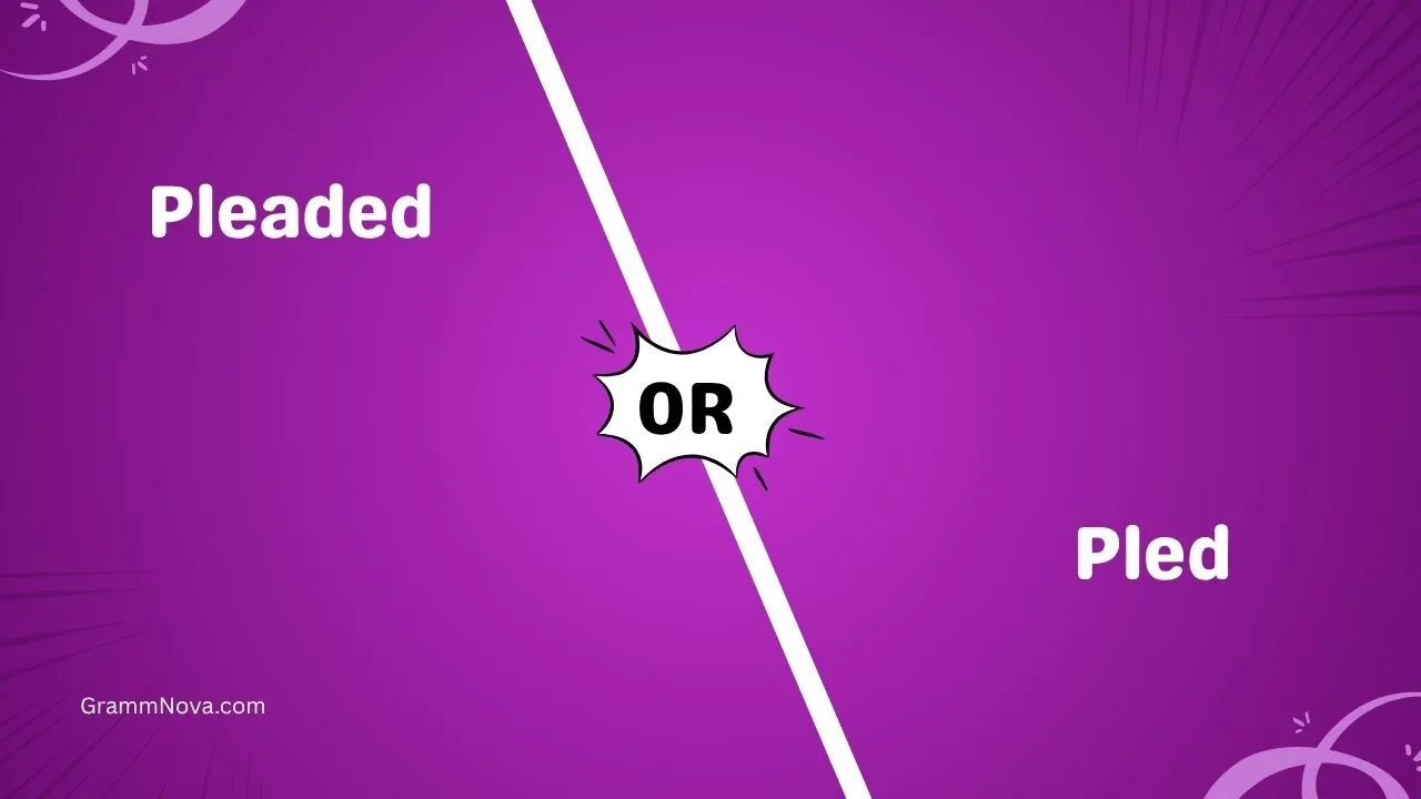 Pleaded or Pled