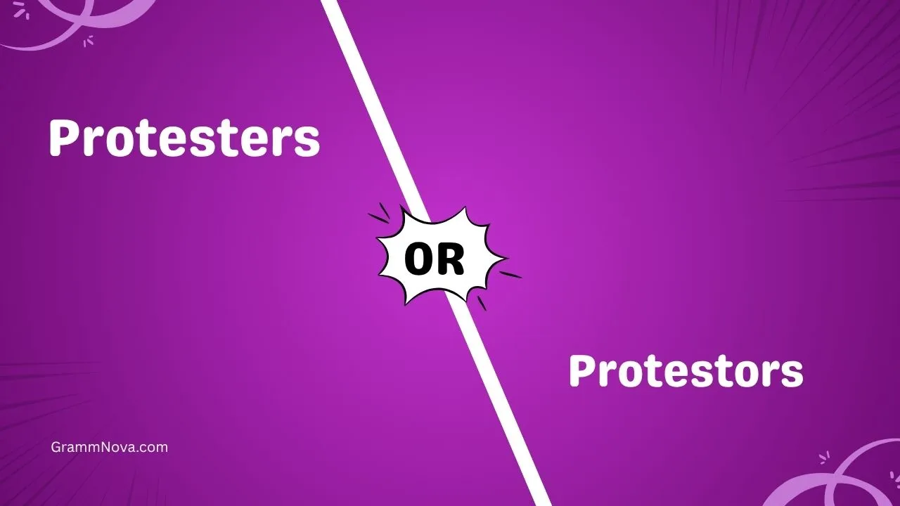 Protesters or Protestors